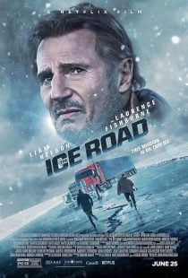 MV5BZDFiZTE4NWEtMGNkNC00YjhlLTk0YjMtNDA3NWRhMjc3MTM2XkEyXkFqcGdeQXVyOTA5NzQ0MDQ@. V1 SX500 دانلود فیلم The Ice Road 2021