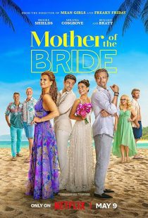 MV5BYmY3YTExZTEtYWViMy00ZDQ0LWJlZGMtYTU2Yzc1NGE3MzgzXkEyXkFqcGc@. V1 SX500 دانلود فیلم مادر عروس | Mother of the Bride 2024