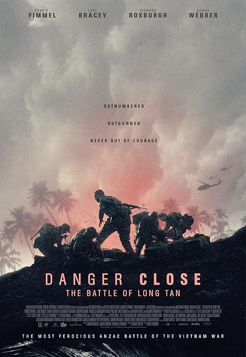 فیلم Danger Close: The Battle of Long Tan خطر نزدیک است : نبرد لانگ تان 2019