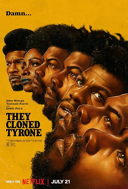 فیلم They Cloned Tyrone آن‌ها تایرون را شبیه‌سازی کردند 2023