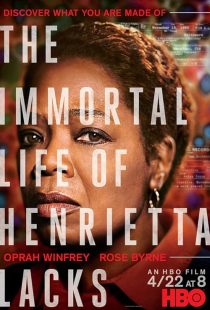 MV5BMTA3MzA2NzkxMzleQTJeQWpwZ15BbWU4MDAxNDE1NzEy. V1 SX500 دانلود فیلم The Immortal Life of Henrietta Lacks 2017