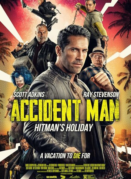دانلود فیلم مرد تصادف :‌تعطيلات هيتمن | Accident Man: Hitman’s Holiday 2022