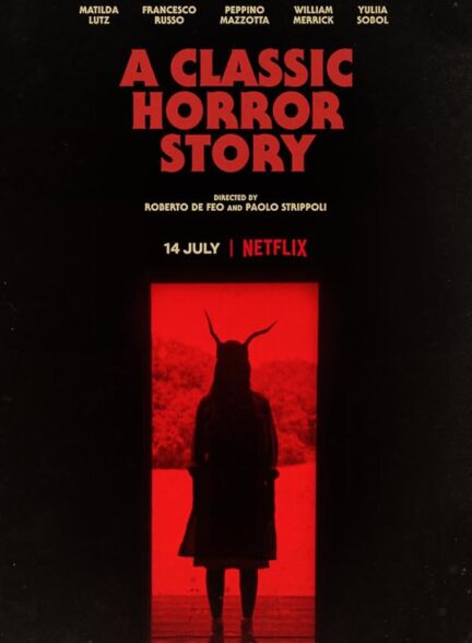دانلود فیلم یک داستان ترسناک کلاسیک | A Classic Horror Story 2021