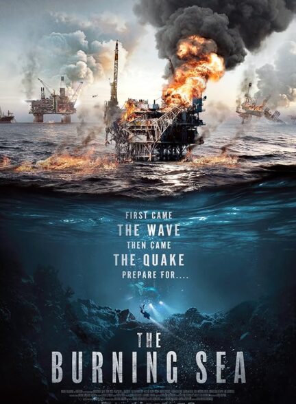 دانلود فیلم دریای سوزان | The Burning Sea 2021