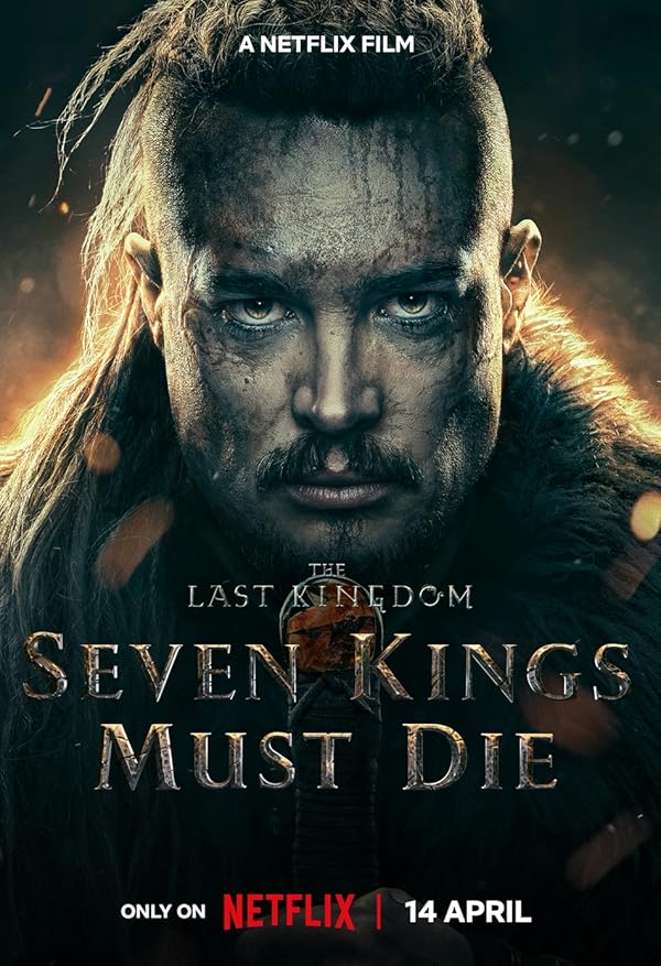 The Last Kingdom: Seven Kings Must Die - آخرین پادشاهی: هفت پادشاه باید بمیرند