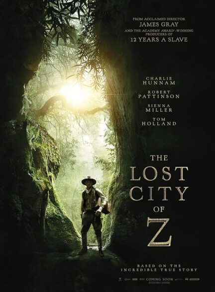 دانلود فیلم شهر گمشدهٔ زی | 2016  The Lost City of Z