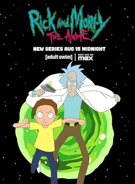 دانلود سریال ریک و مورتی: انیمه | 2024 Rick and Morty: The Anime