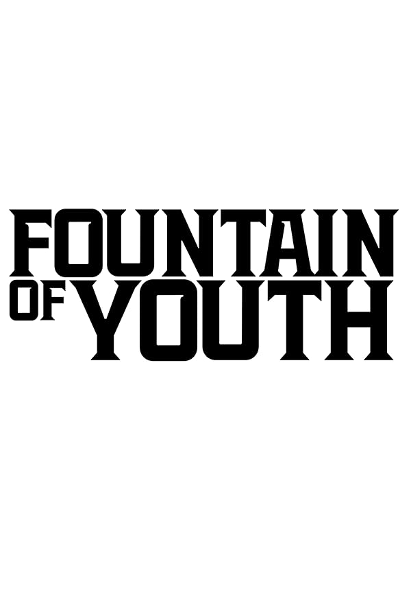 Fountain of Youth - چشمه جوانی