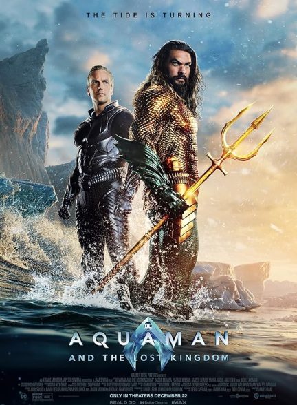 دانلود فیلم آکوامن و پادشاهی گمشده |  Aquaman and the Lost Kingdom 2023