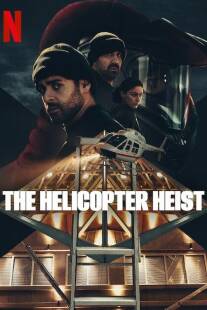 دانلود سریال The Helicopter Heist 1 MV5BMjJiMjNhYWYtNjNlNi00ZDYyLTllYmMtN2ZiYTE3YzhiMDdjXkEyXkFqcGc@. V1 SX500 دانلود سریال The Helicopter Heist