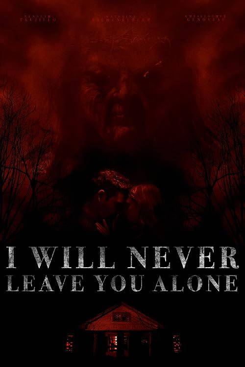 دانلود فیلم I Will Never Leave You Alone 2023