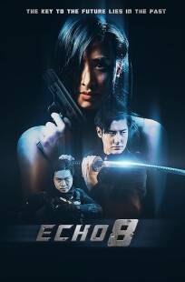 MV5BMjI2ZDAwMDAtZjY2ZC00NjNlLWIyNGEtOGI0NmI1MzZiZmQxXkEyXkFqcGc@. V1 SX500 دانلود فیلم Echo 8 2024