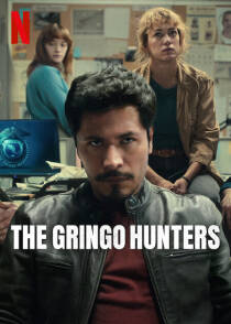 MV5BMzcxMWJhODEtNWI0MS00YWRhLWE4Y2ItN2UwZGRkOGU2YjNmXkEyXkFqcGc@. V1 SX500 دانلود سریال The Gringo Hunters