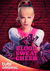 MV5BYjFhMThlZGItNjk2MC00OTE3LTg3NjgtNWFhNDNjNTQ1MTVkXkEyXkFqcGc@. V1 SX500 دانلود فیلم Blood, Sweat and Cheer 2023