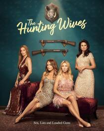 MV5BZGYyODY2ODQtM2U2ZS00MWEzLTk5YTgtMjIyZmQ1OTdjOTI5XkEyXkFqcGc@. V1 SX500 دانلود سریال The Hunting Wives