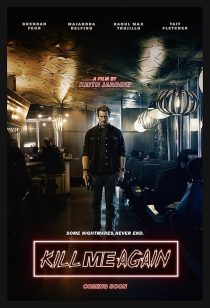MV5BYTFlZWFjYTctZWNlNy00YmY0LTgxMTktZGY0ZGJiYzdkZDdhXkEyXkFqcGc@. V1 SX500 دانلود فیلم Kill Me Again 2025