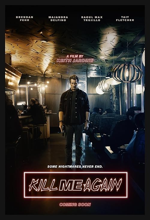دانلود فیلم Kill Me Again 2025