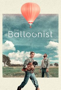 MV5BZTcyMDczNjYtNzE4ZC00MmNkLWE2YjItOWE4YmMxMDgxNGIwXkEyXkFqcGc@. V1 SX500 دانلود فیلم The Balloonist 2025