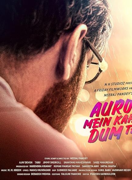 دانلود فیلم بقیه کجا جرات داشتند | Auron Mein Kahan Dum Tha 2024