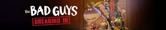 دانلود سریال بر و بچ ناخلف: ورود غیر قانونی|The Bad Guys: Breaking In 2025