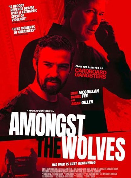 دانلود فیلم Amongst the Wolves 2024 | در میان گرگ‌ها