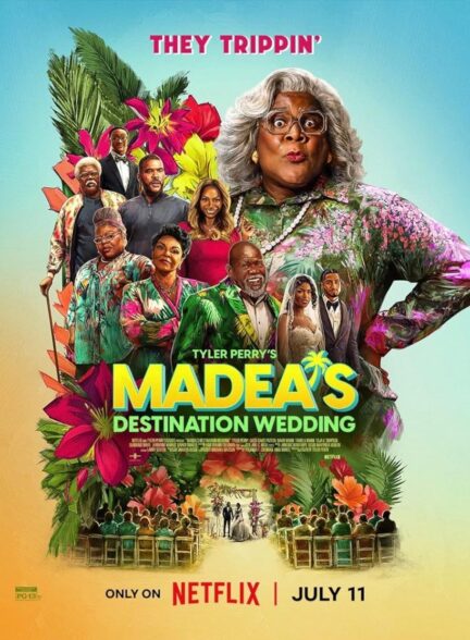 دانلود فیلم Madea’s Destination Wedding 2025|عروسی مقصد مادئا