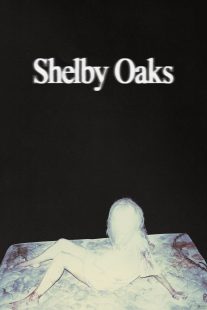 Shelby Oaks دانلود فیلم شلبی اوکس|Shelby Oaks 2025
