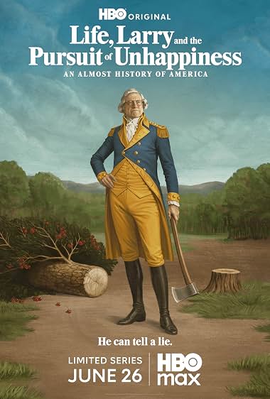 Life, Larry and the Pursuit of Unhappiness: an Almost History of America - زندگی، لری و تعقیبِ بدبختی 2026