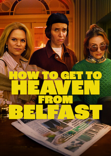 How to Get to Heaven from Belfast - چطور از بلفاست به بهشت برویم 2026