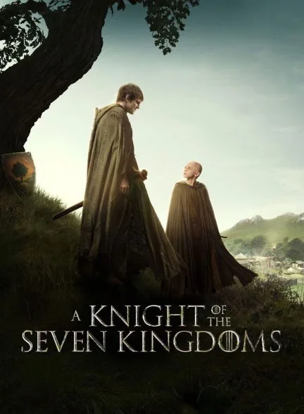 سریال A Knight of the Seven Kingdoms: The Hedge Knight