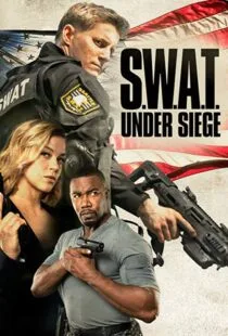 فیلم گروه ضربت : تحت محاصره 2017