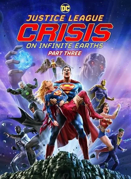 فیلم Justice League: Crisis on Infinite Earths - Part Three