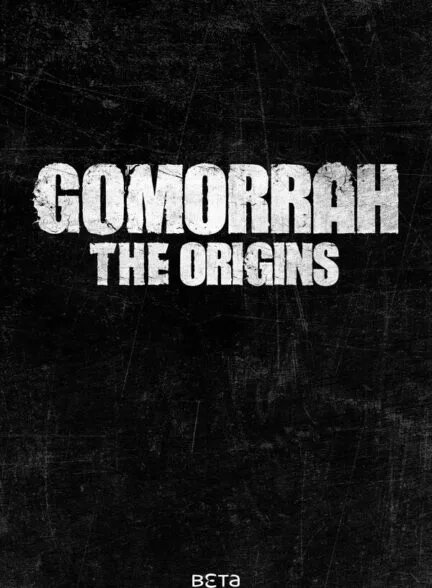 سریال Gomorrah: The Origins