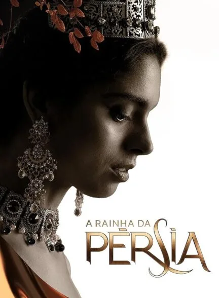 سریال Rainha da Pérsia